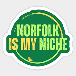 Norfolk is my Niche yellow and green Sticker